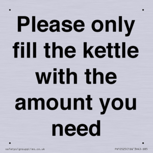 Please only fill the kettle with the amount you need